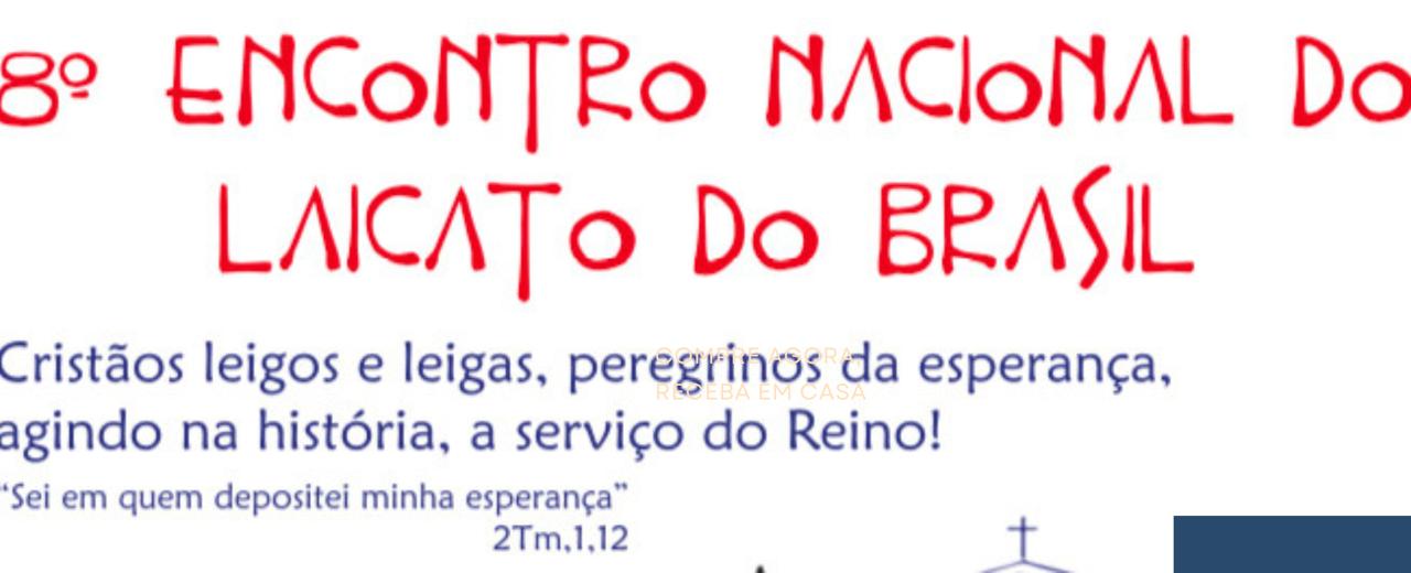 CNLB APRESENTA CARTAZ DO OITAVO ENCONTRO NACIONAL E A  43ª ASSEMBLEIA NACIONAL DO LAICATO DO BRASIL, A SER REALIZADA EM JUNHO.